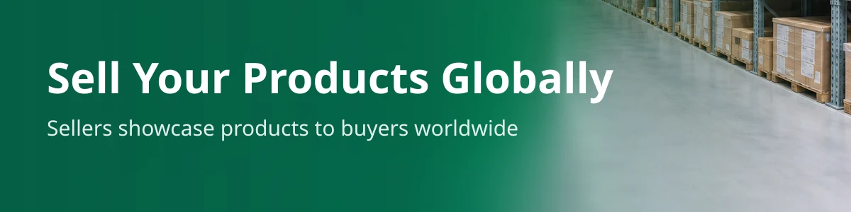Sell Your Products Globally — verified sellers showcase products to buyers worldwide